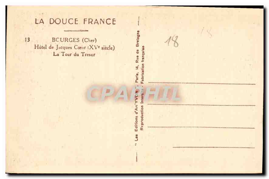 CPA La Douce France Bourges Cher Hotel de Jacques Coeur La Tour du Tresor  — Rückseite