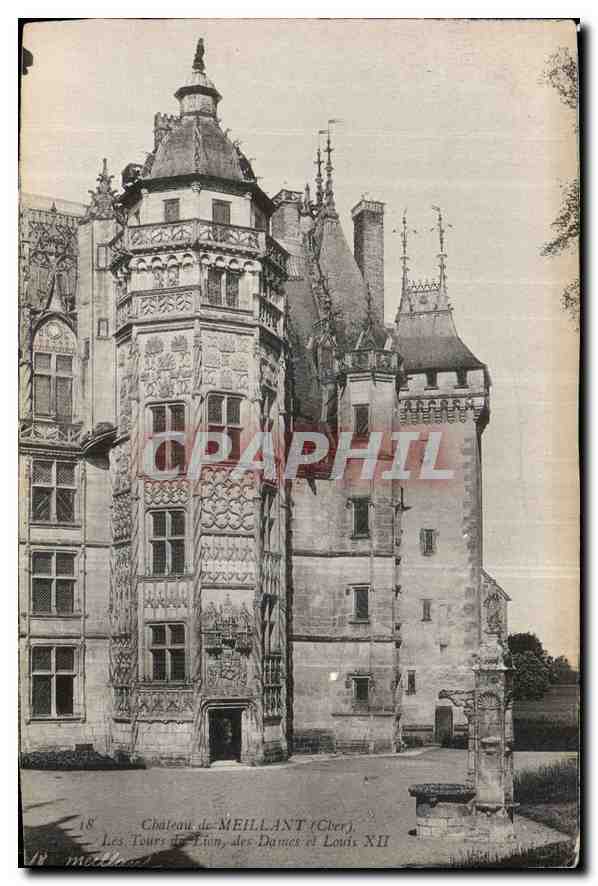 Château de MEILLANT (Cher), Les Tours du Lion, des Dames et Louis XII