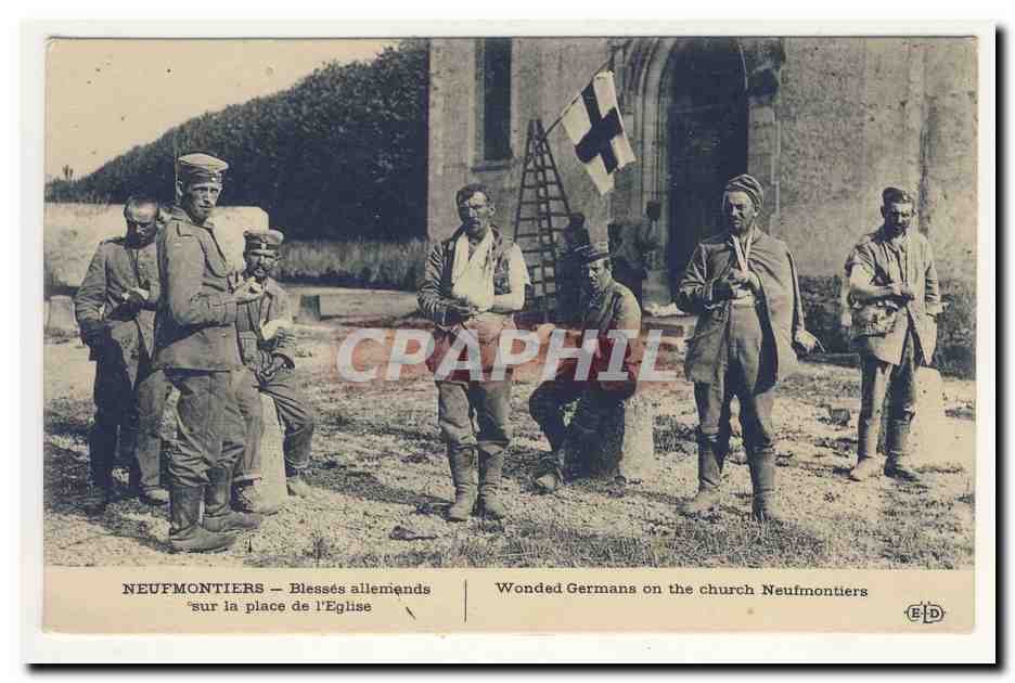 NEUFMONTIERS blesses allemands sur la place de l'eglise wounded germans croix rouge red cross animation TOP CPA