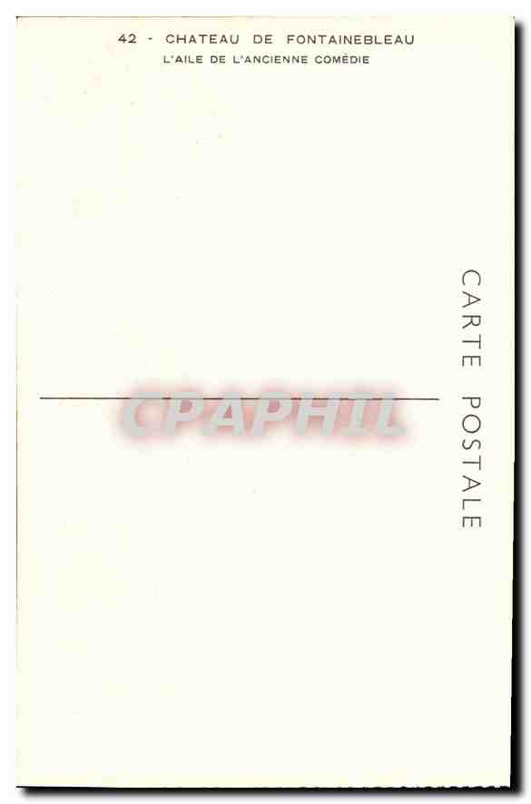 Castillo de Fontainebleau — El Ala de la Antigua Comedia — CPAPHIL n°42 — Reverso