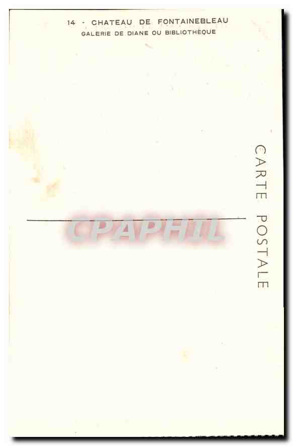 Château de Fontainebleau — Galerie de Diane ou Bibliothèque — CPAPHIL — Verso