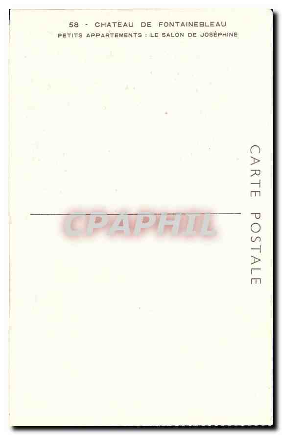 Castello di Fontainebleau — Piccoli appartamenti : il salone di Joséphine — CPAPHIL n°58 — Verso