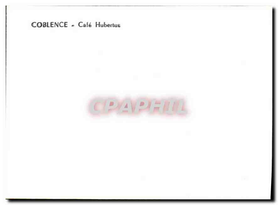 Coblence - Café Hubertus — Alte Weinstube Zum Hubertus, éditeur CPAPHIL — Reverso