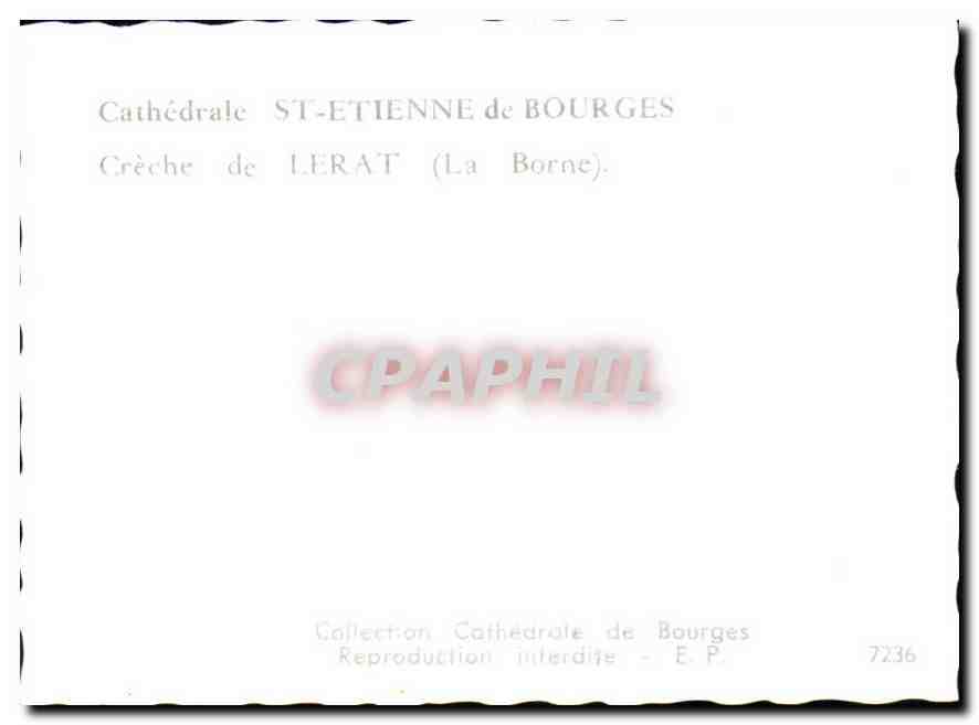 Crèche de LERAT (La Borne) — Cathédrale ST-ETIENNE de BOURGES — Collection CPAPHIL 7236 — Rückseite