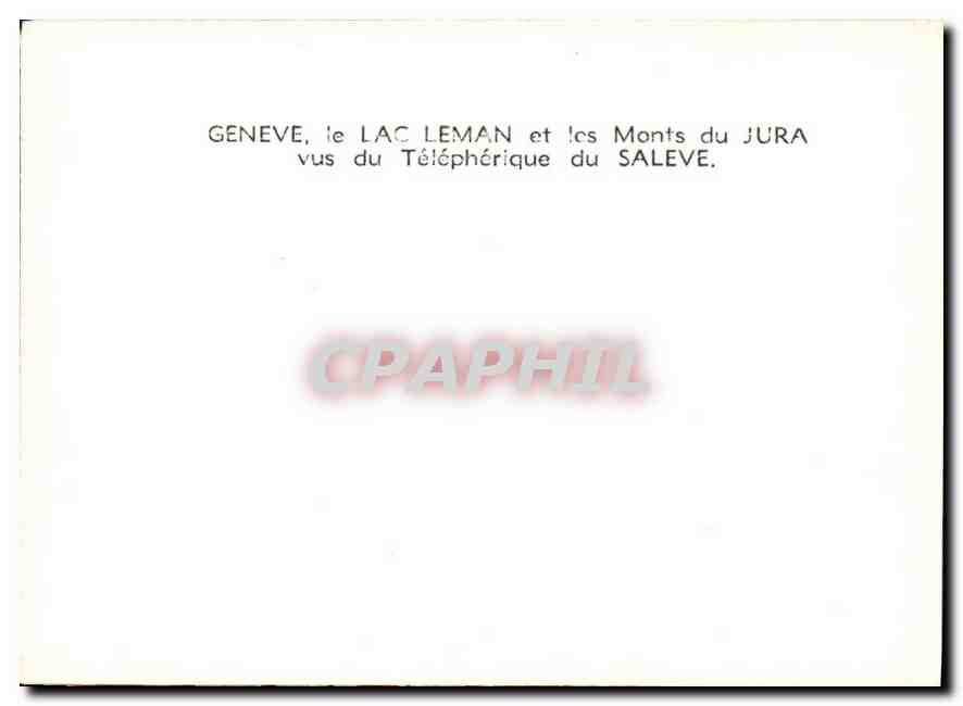 CPM Geneve et le Lac Leman et les Monts du Jura vus du Telepherique du Saleve  — Rückseite