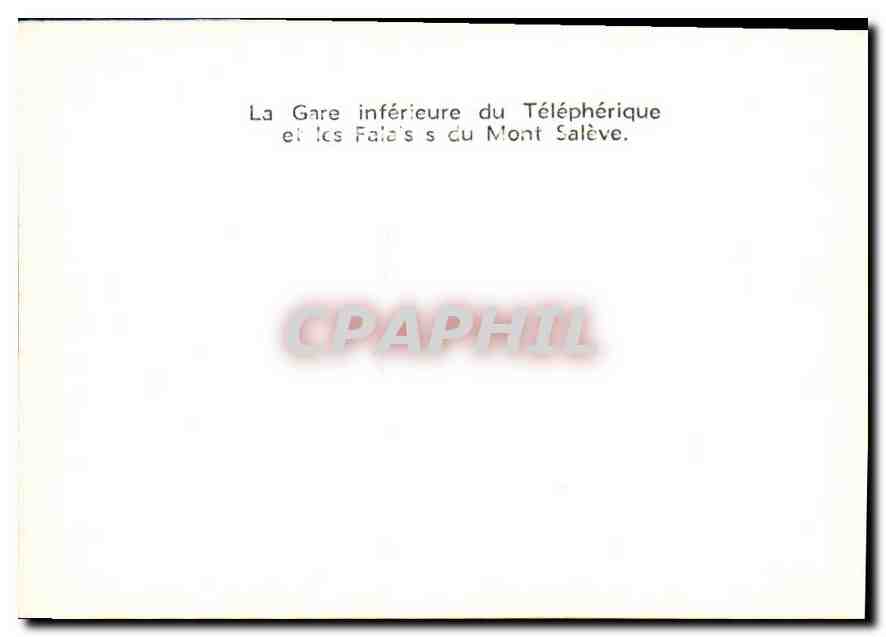 CPM La Gare inferieure du Telepherique et les Fales s du Mont Saleve  — Rückseite