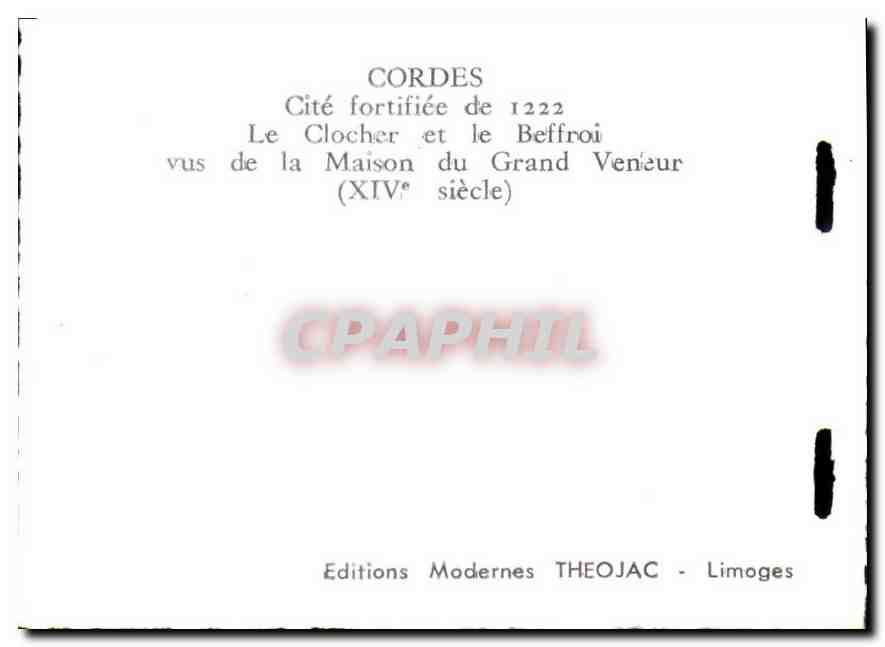 CPM Cordes Cite fortifiee de 1222 Le Clocher et le Beffroi vus de la Maison du Grand Veneur  — Back