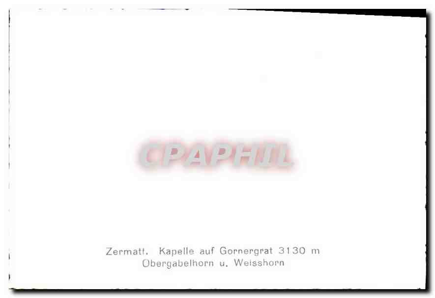 Capelle sur Gornergrat — Zermatt, au pied des Weisshorn et Obergabelhorn — éditeur CPAPHIL — Rückseite