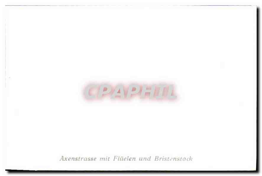 CPM Axenstrasse mit Fluelen und Bristenstock  — Rückseite