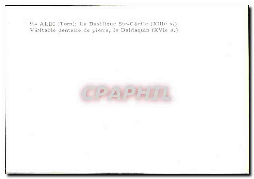 Albi (Tarn) — La Basilique Ste-Cécile (XIIIe s.) et le Baldaquin (XVIe s.) — CPAPHIL — Reverso