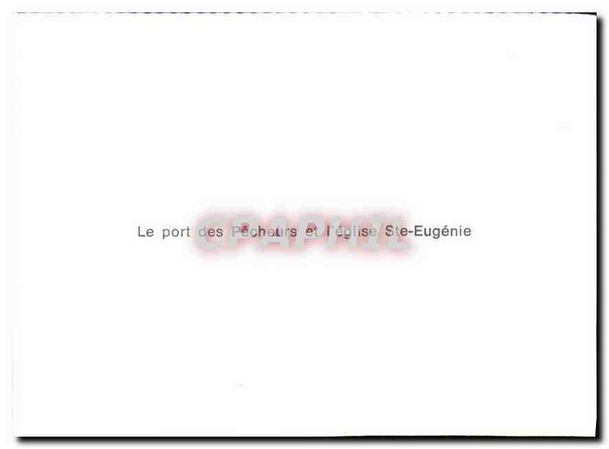 CPM Le Port des Pecheurs et l'eglise Ste Eugenie  — Rückseite