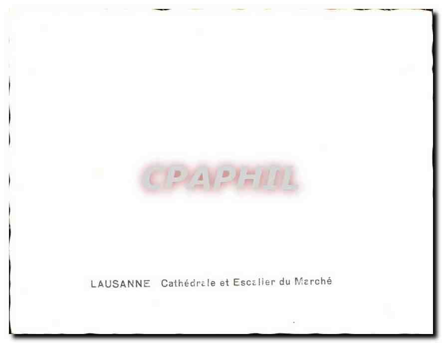 CPM Lausanne Cathedrale et Escalier du Marche  — Rückseite