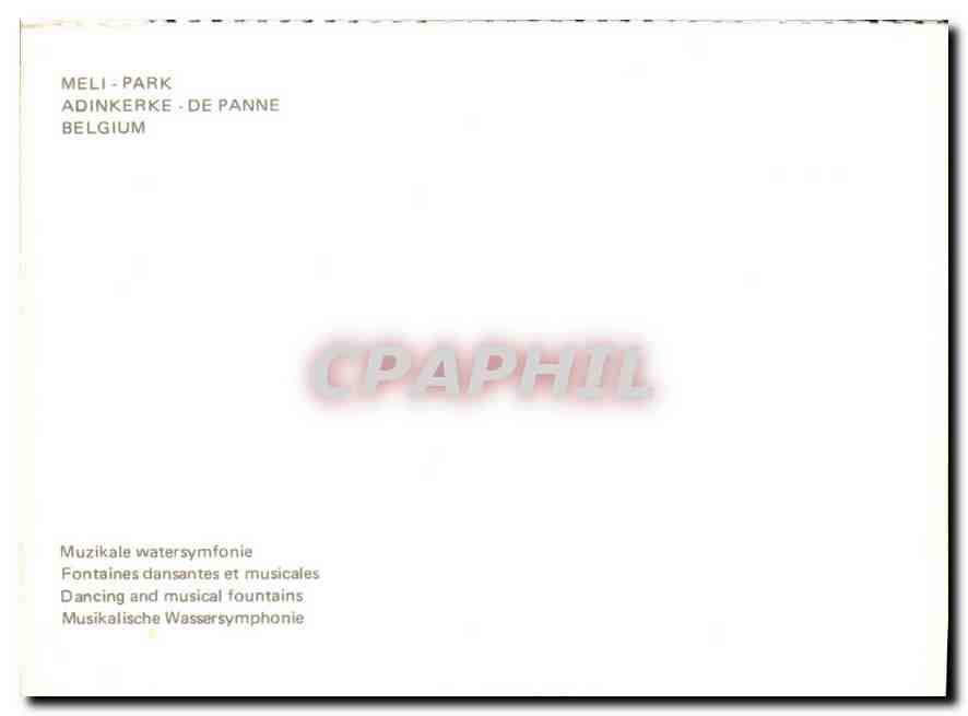 Fontaines musicales — Meli-Park, Adinkerke (Belgique) — CPAPHIL — Verso