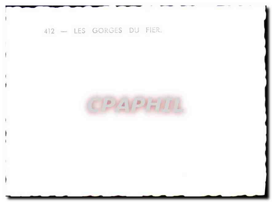 Les Gorges du Fier — CPAPHIL n°412 — Verso