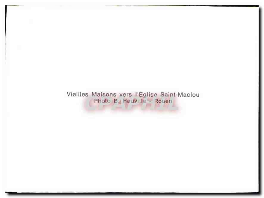 CPA Vieilles Maisons vers l'eglise Saint Maclou Photo Hauville Rouen  — Verso
