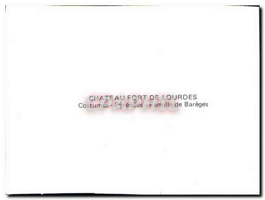 CPM Chateau Fort de Lourdes Costumes Pyrenees Famille de Bareges  — Verso