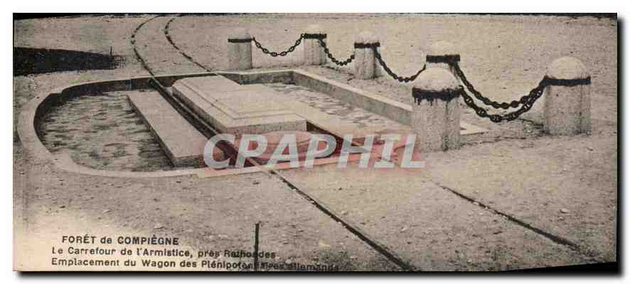 CPA Foret de Compiegne la Carrefour de l'Armistice pres Rathodes Emplacement du Wagon des peleniport
