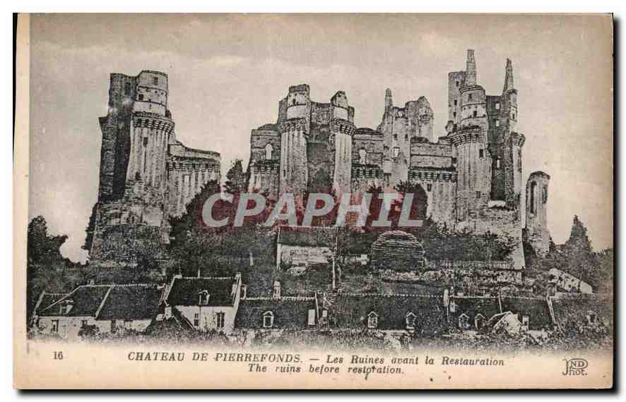 CPA Chateau de Pierrefonds les Ruines avant la Restauration 