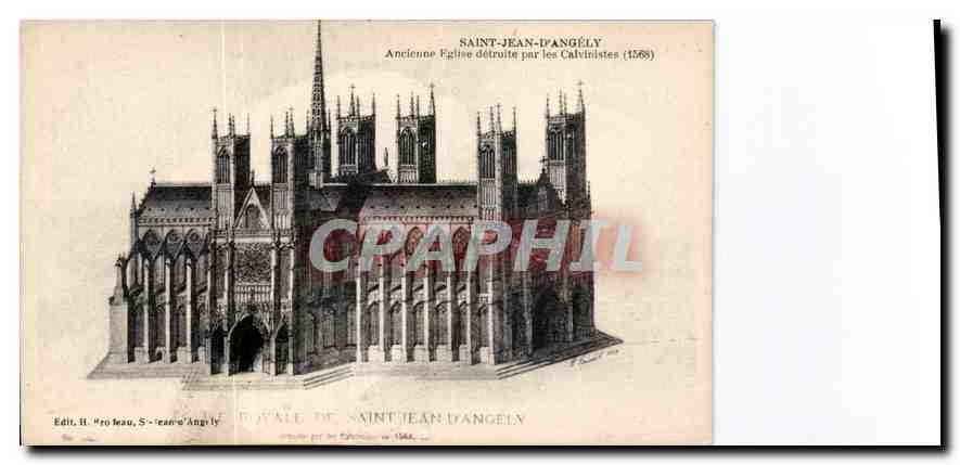 CPA Saint Jean d'Angely ancienne eglise detruite par les Calvinistes 