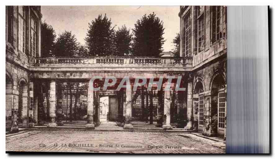 CPA La Rochelle Bourse de Commerce Cour et Terrasse 