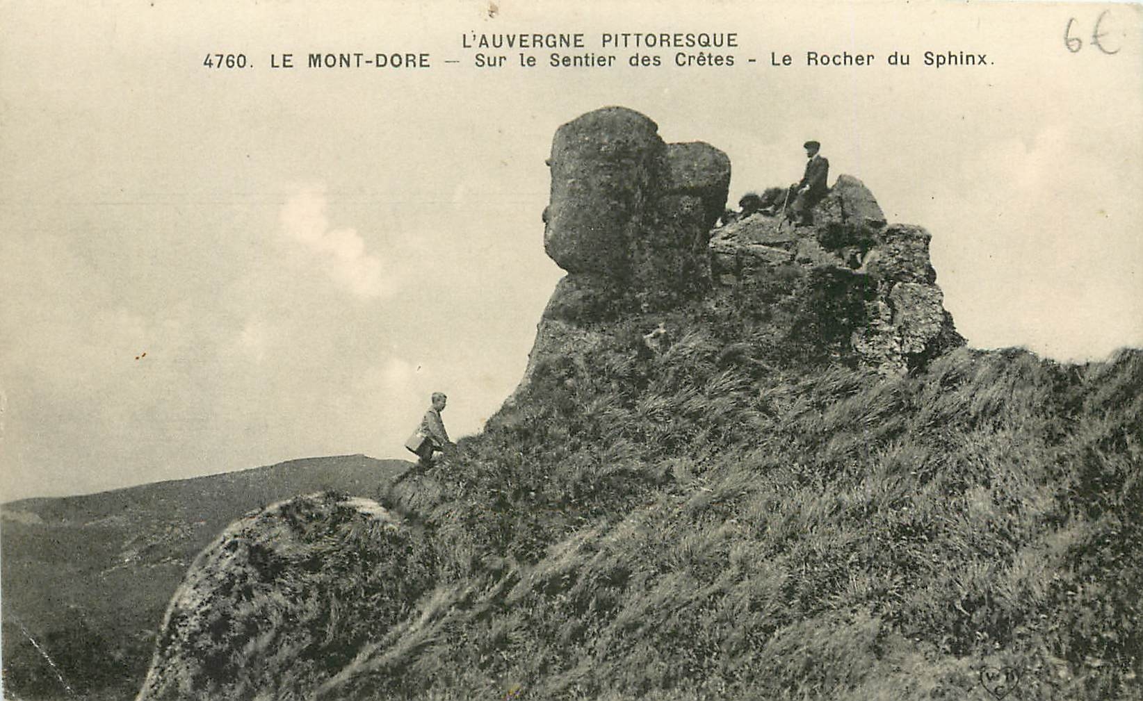 CPA L'Auvergne Pittoresque Le Mont Dore Sur le Senter des Cretes Le Rocher du Sphinx 