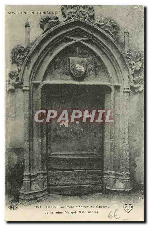 CPA L'Auvergne Pittoresque Besse Porte d'entree du Chateau de la Reine Margot 