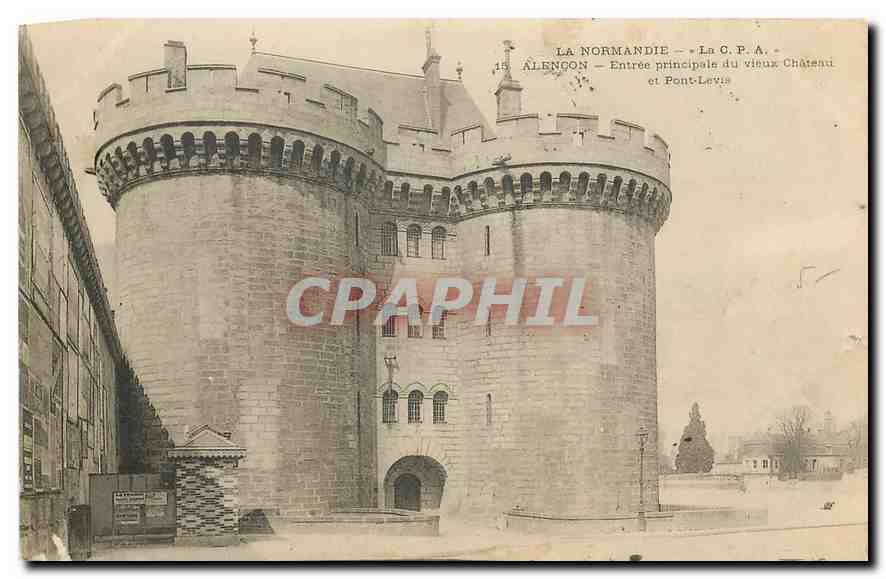 CPA La Normandie Alencon Entree principale du Vieux Chateau et Pont Levis 