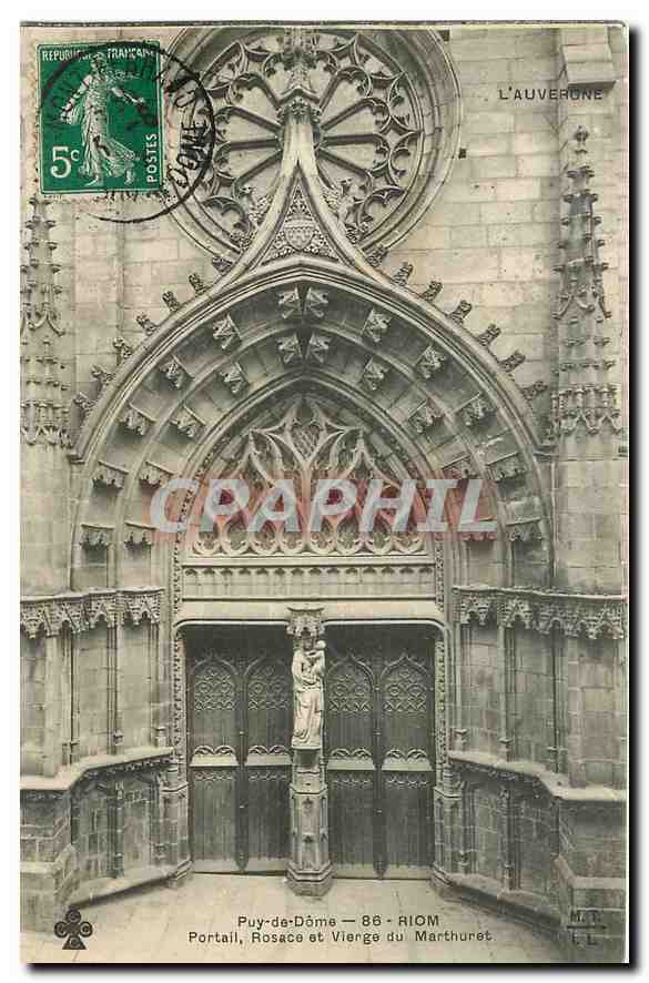 CPA L'Auvergne Puy de Dome Riom Portail Rosace et Vierge du Marthuret 