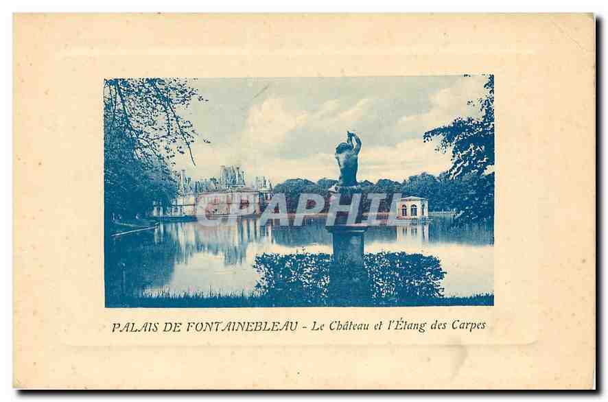 CPA Palais de Fontainebleau Le Chateau et L'Etang des Carpes