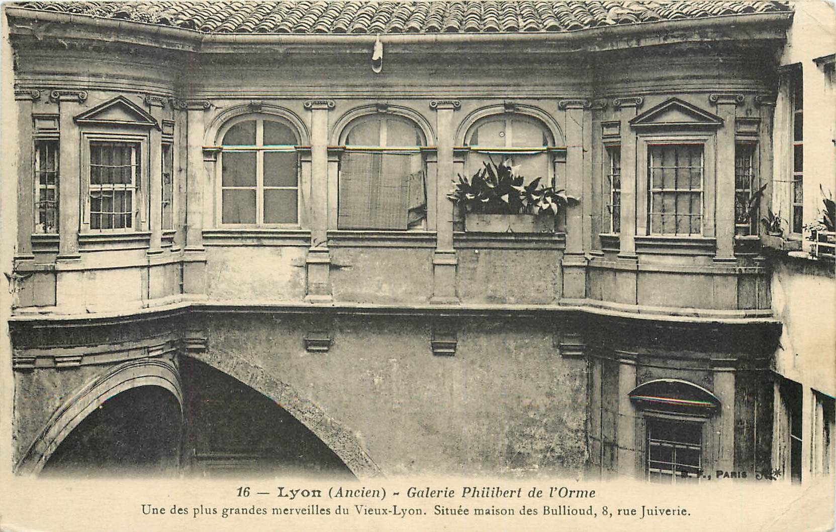 CPA Lyon Ancien Galerie Philibert de l'Orne Maison des Bullioud rue Juiverie Judaica Juif