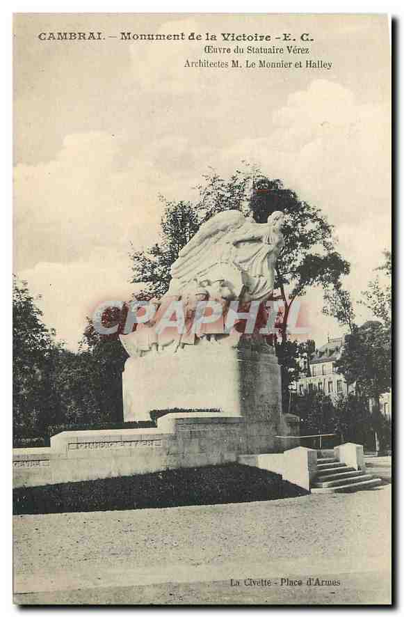 CPA Cambrai Monument de la Victoire Oeuvre du Statuaire Verez 