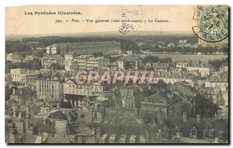 CPA Les Pyrenees Illustrees Pau Vue generale cote nors ouest La Caserne 
