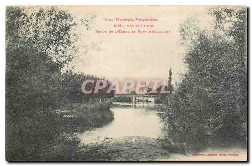 Les Hautes-Pyrénées — Vic Bigorre — Bokos de l'Echez et pont métallique — Phototype Labeuche Frères, Toulouse
