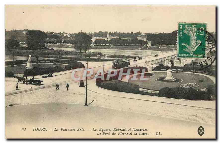 CPA Tours La Place des Arts Les Squares Rabelais et Descartes Le Pont de Pierre et la Loire 