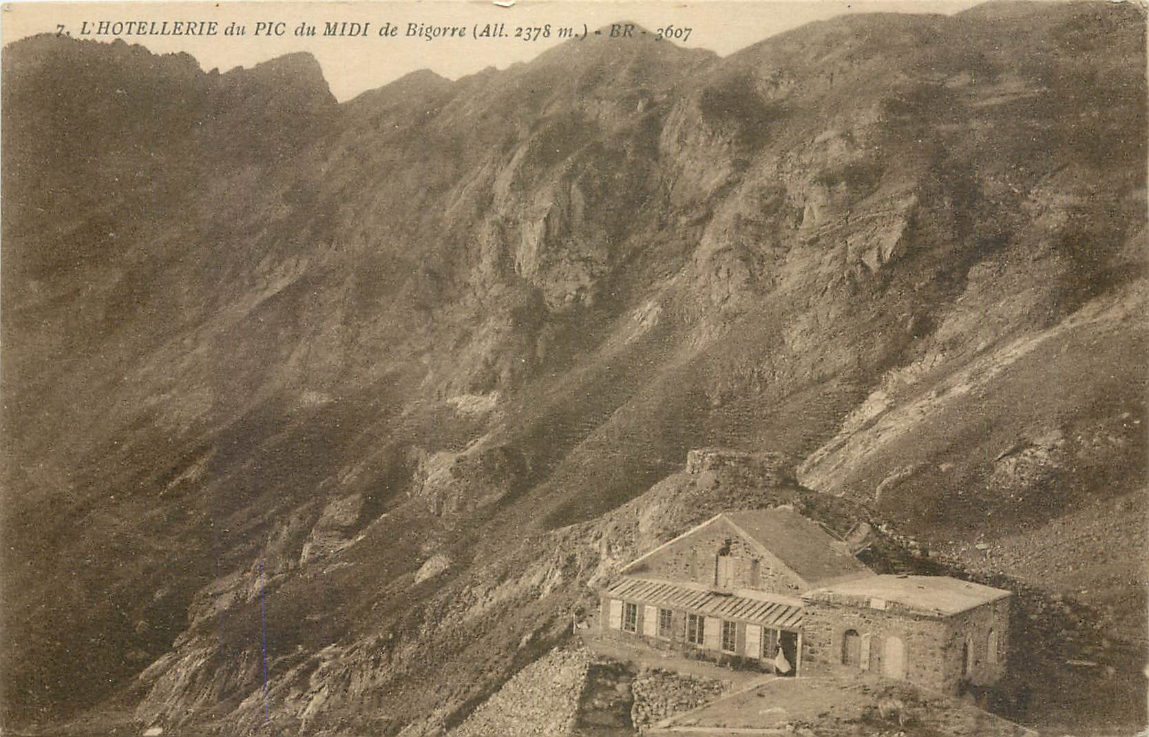L'HOTELLERIE du PIC du MIDI de Bigorre (All. 2378 m.) — BR - 3607