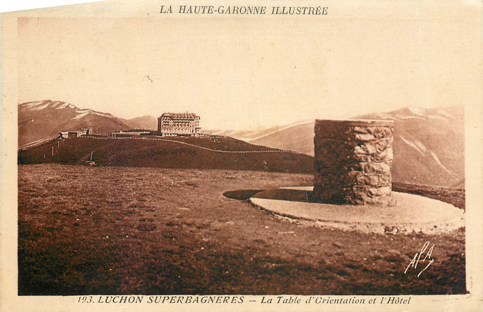 CPA La Haute Garonne Illustree Luchon Superbagneres La Table d'Orientation et l'Hotel 