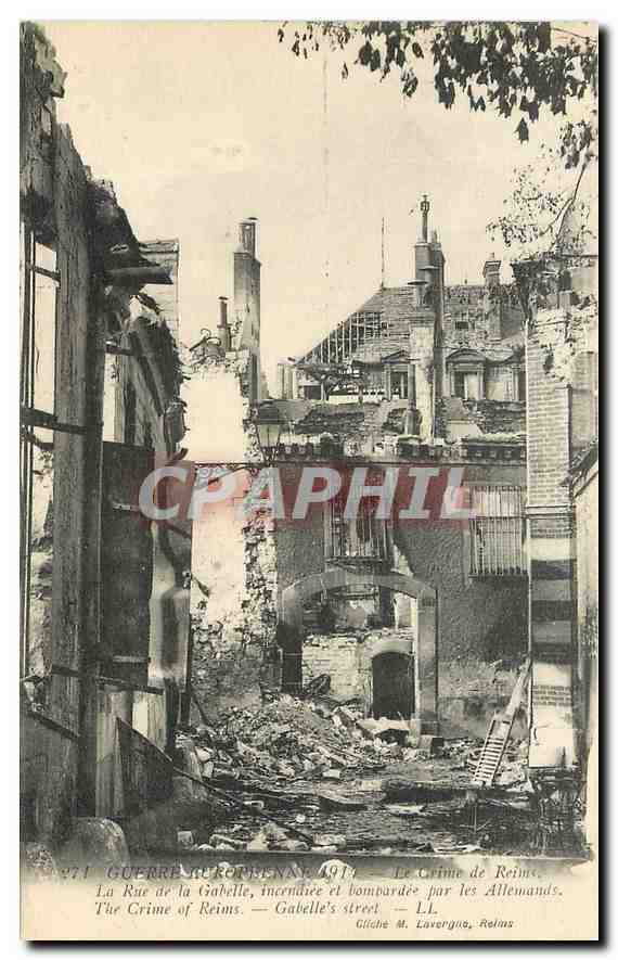 CPA Guerre 1914 Le crime de Reims La Rue de la Gabelle Militaria