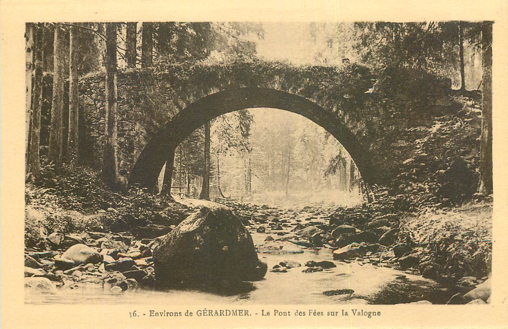 Environs de GÉRARDMER — Le Pont des Fées sur la Valogne — n°36