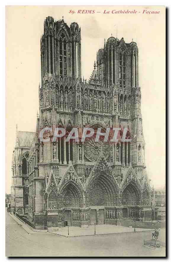 Reims — La Cathédrale — Façade — Éditeur : CPAPHIL, n° de série 89