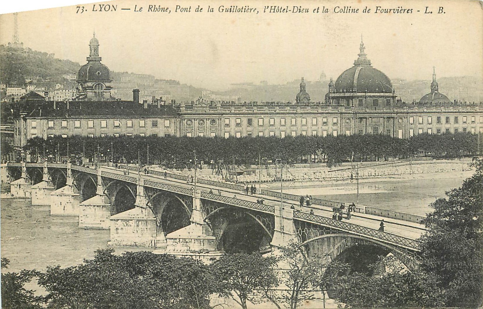 CPA Lyon Le Rhone Pont de la Guillotiere l'Hotel Dieu et la Coline de Fourvieres 