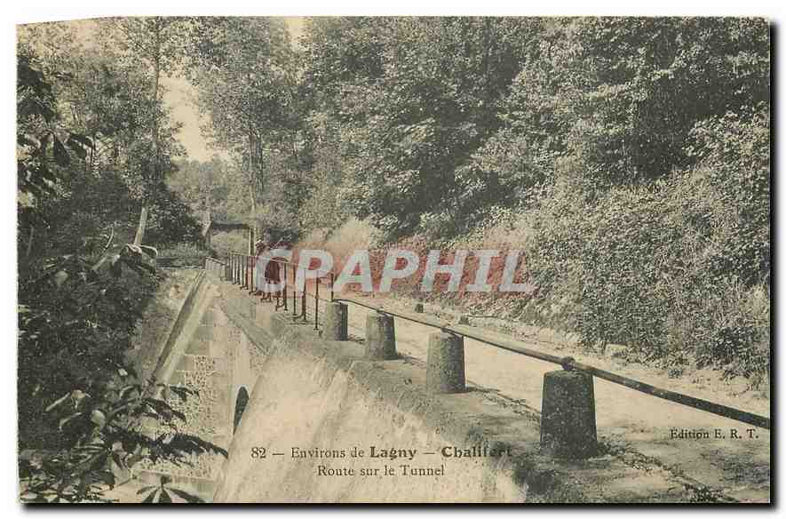 CPA Environs de Lagny Chalifert route sur le Tunnel 