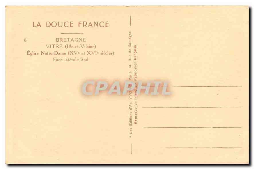 CPA La Douce France Bretagne Vitre Ille et Vilaine Eglise Notre Dame XV et XVI siecles face laterale — Rückseite