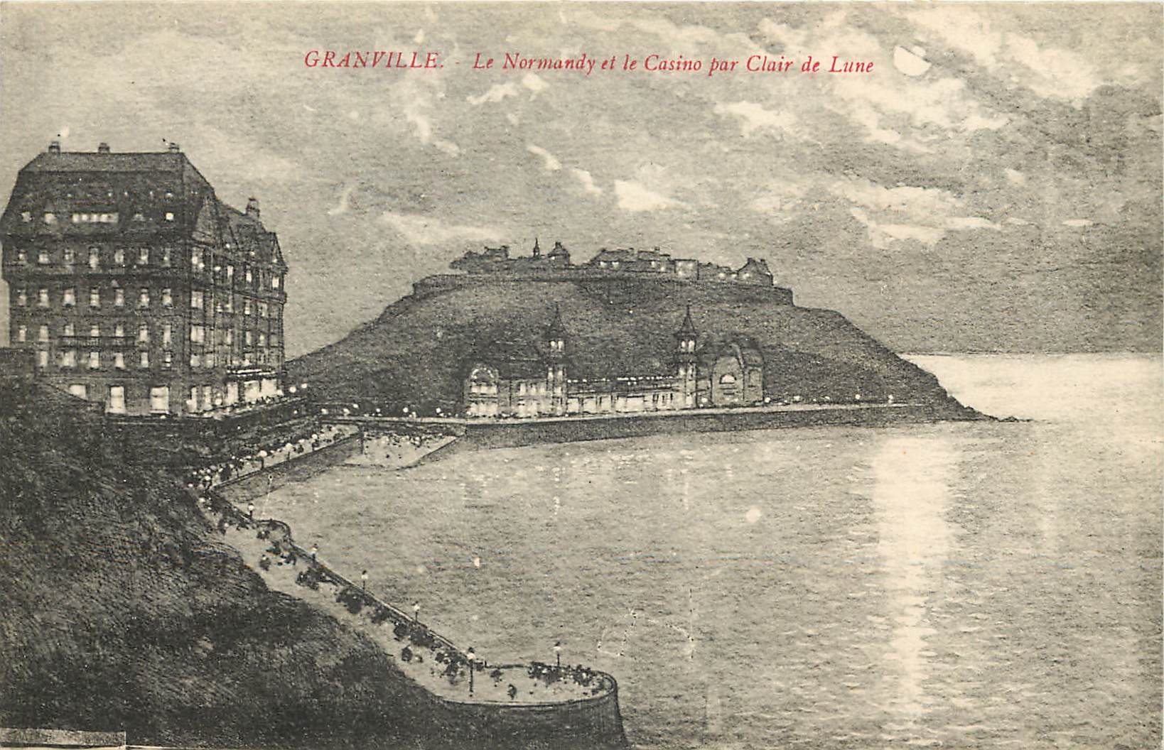 CPA Granville le normandy et le casino par clair de Lune 