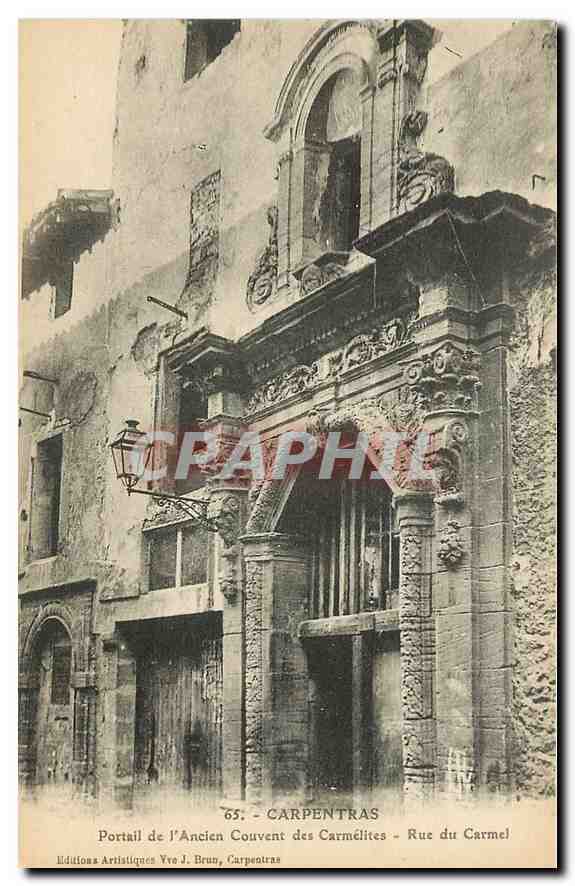CPA Carpentras portail de l'Acien Couvent des Carmelites rue du Carmel 