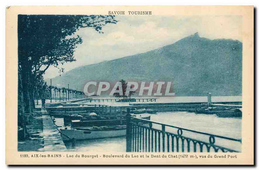 CPA Aix les Bains Savoie le Lac du Bourget le grand port la dent du chat 