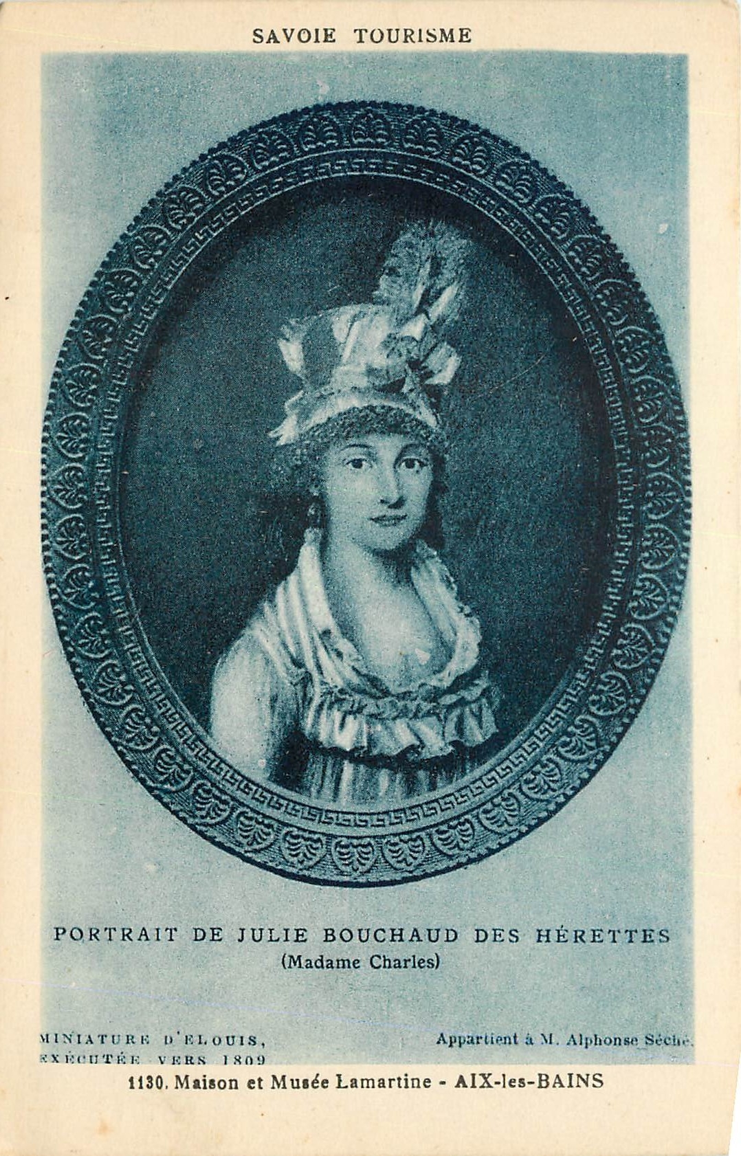 CPA Savoie Tourisme Portrait de Julie Bouchaud des Herettes Madame Charles Maison et Musee Lamartine
