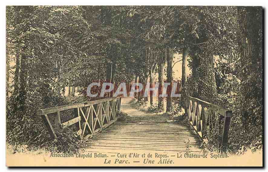 CPA Cure d'Air et de Repos le Chateau de Septeuil le parc une allee Association Leopold Bellan