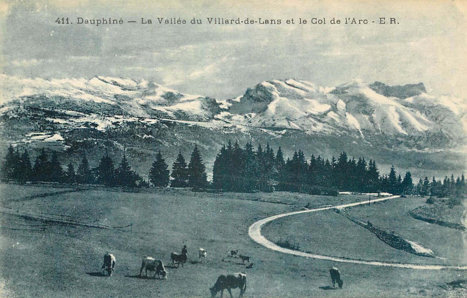 Dauphiné — La Vallée du Villard-de-Lans et le Col de l'Arc — E.R.