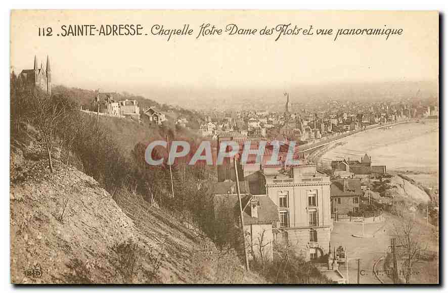 CPA Sainte Adresse Chapelle Notre Dame et vue panoramique 
