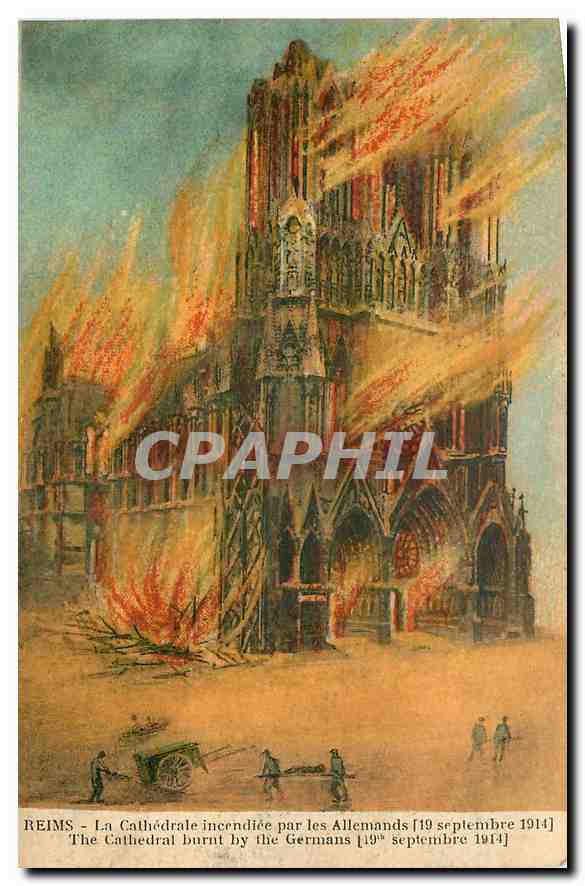 CPA Reims la Cathedrale incendiee par les Allemands 19 septembre 1914 